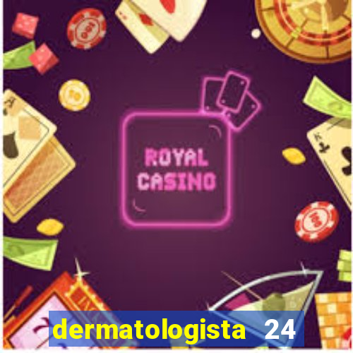 dermatologista 24 horas sp